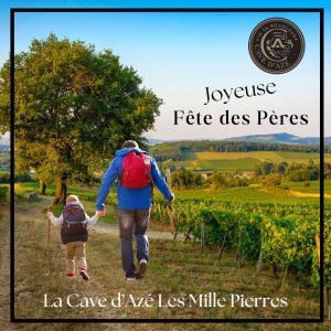la Cave d'Azé vous souhaite une joyeuse fête des pères